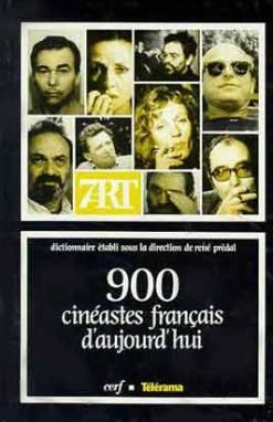 900 cinéastes français d'aujourd'hui : dictionnaire