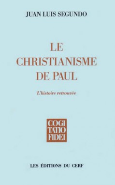 Le Christianisme de Paul : l'histoire retrouvée
