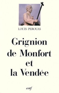 Grignion de Montfort et la Vendée