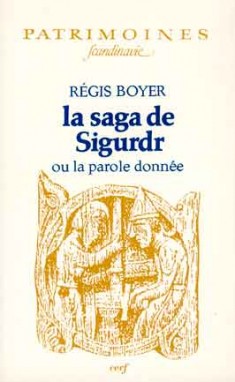 La Saga de Sigurdr ou la Parole donnée