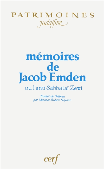 Mémoires de Jacob Emden ou L'anti-Sabbataï Zewi