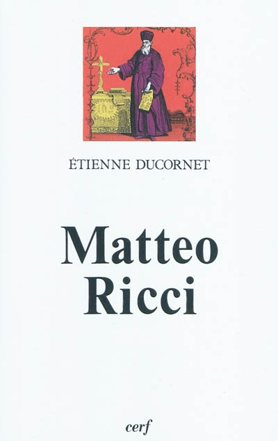 Matteo Ricci : le lettré d'Occident