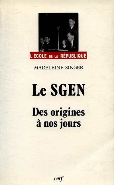 Le SGEN de 1937 à mai 1986