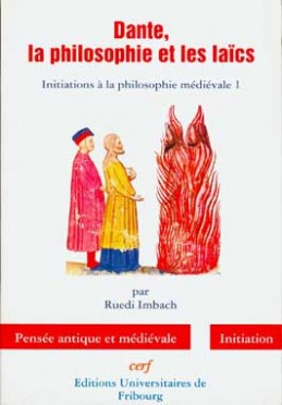 Dante, la philosophie et les laïcs. I : initiations à la philosophie médiévale