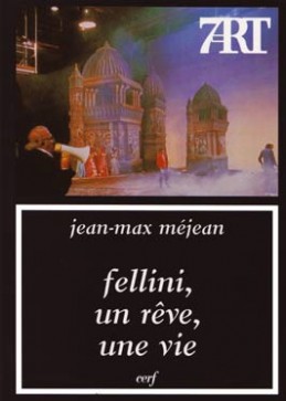 Fellini : un rêve, une vie