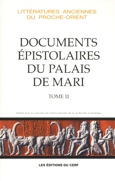 Les documents épistolaires du palais de Mari. Tome II