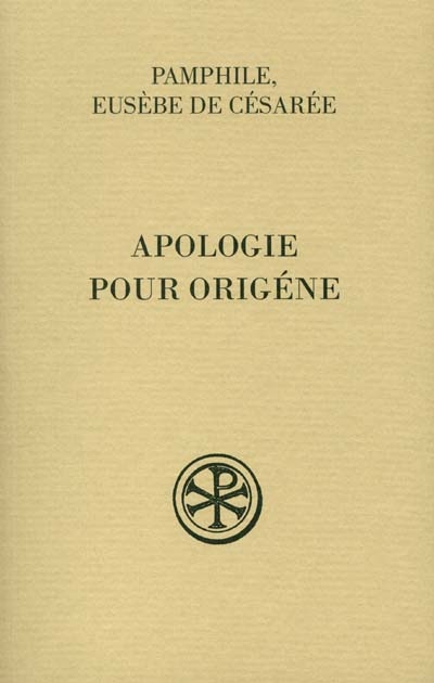 Apologie pour Origène Suivi de Sur la falsification des livres d'Origène