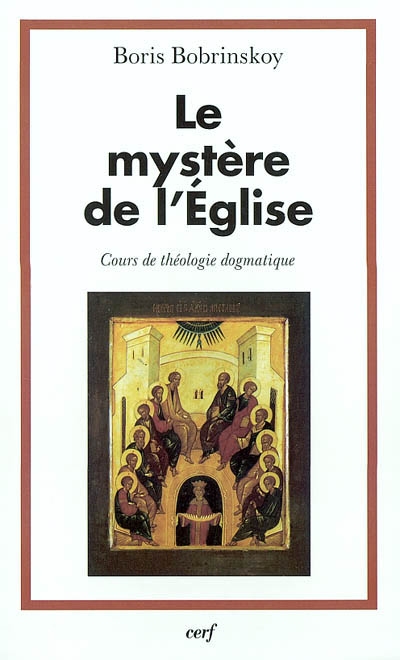 Le mystère de l'Église : cours de théologie dogmatique
