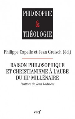 Raison philosophique et christianisme à l'aube du troisième millénaire : [actes du congrès organisé à l'Unesco, Paris, 20-22 mars 2000]