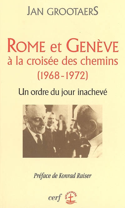 Rome et Genève à la croisée des chemins, 1968-1972 : un ordre du jour inachevé