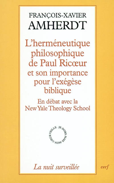 L'herméneutique philosophique de Paul Ricoeur et son importance pour l'exégèse biblique : en débat avec la New Yale theology school