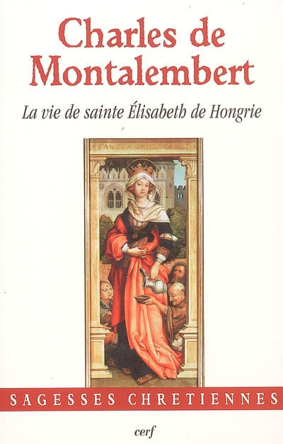 La vie de sainte Élisabeth de Hongrie