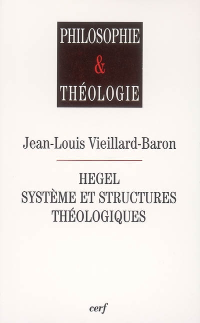 Hegel, système et structures théologiques