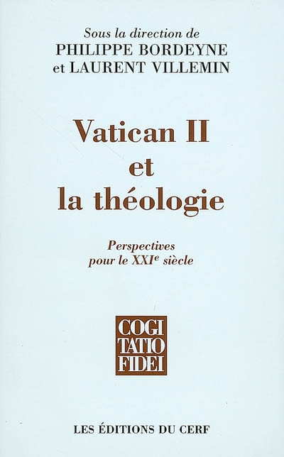 Vatican II et la théologie : perspectives pour le XXIe siècle