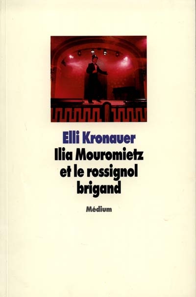 Ilia Mouromietz et le rossignol brigand : bylines