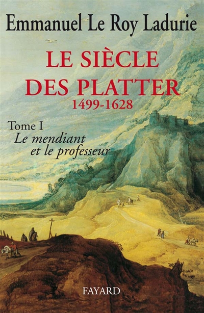 Le Siècle des Platter : 1499-1628