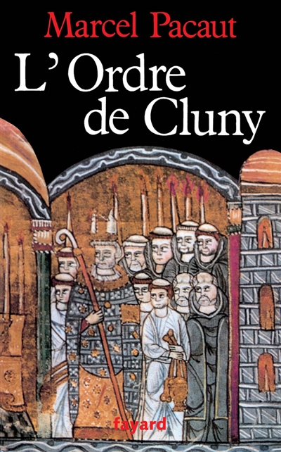 L'ordre de Cluny : (909-1789)