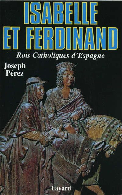 Isabelle et Ferdinand, rois catholiques d'Espagne