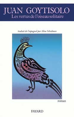 Les vertus de l'oiseau solitaire : roman