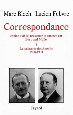 Correspondance vol. 1 : 1928-1933 : la naissance des Annales