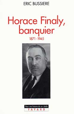 Horace Finaly, banquier : 1871-1945