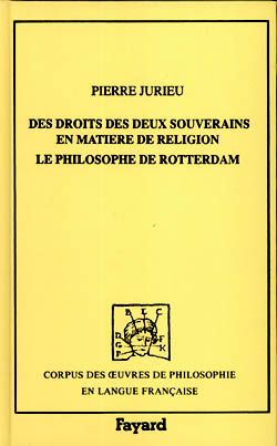 Des droits des deux souverains en matière de religion ; Le philosophe de Rotterdam