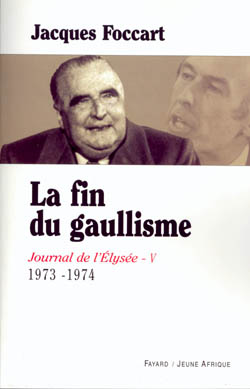 Journal de l'Elysée. 5 : la fin du gaullisme : 1973-1974