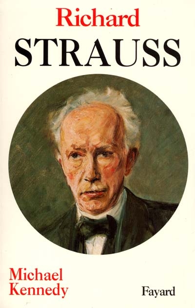 Richard Strauss : l'homme, le musicien, l'énigme