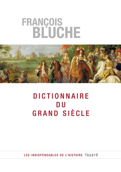 Dictionnaire du Grand siècle