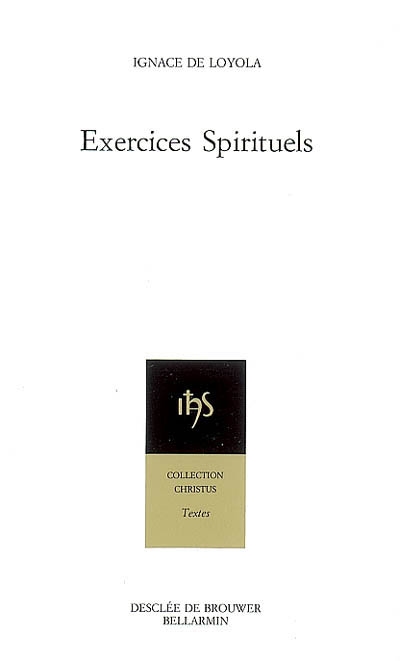 Exercices spirituels. 2 , Traduction du texte autographe