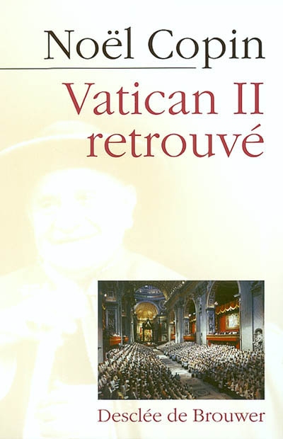 Vatican II retrouvé