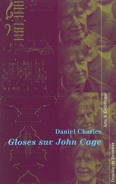 Gloses sur John Cage : suivies d'une glose sur meister Duchamp