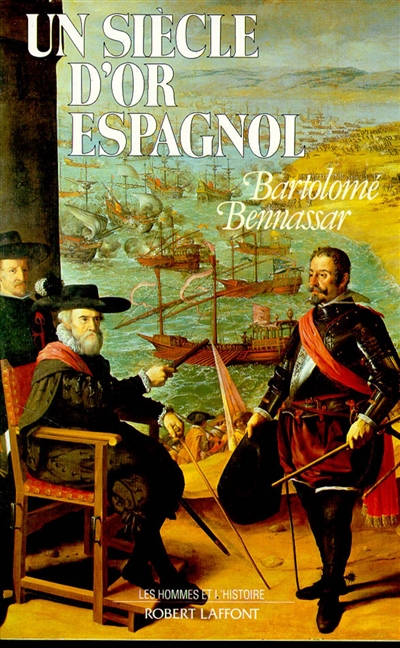 Un Siècle d'or espagnol : vers 1525-vers 1648