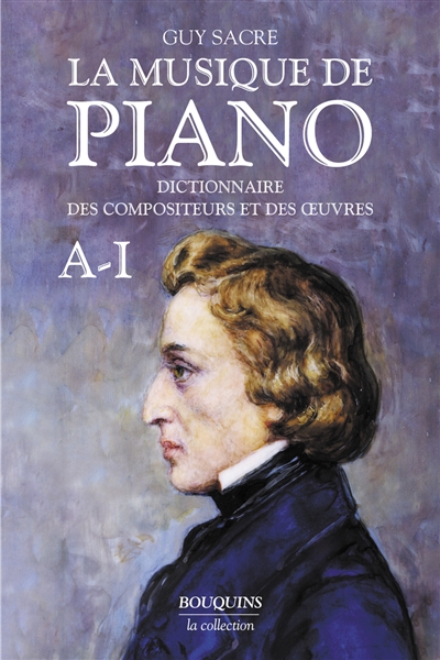 La musique de piano : dictionnaire des compositeurs et des oeuvres