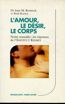 L'amour, le désir, le corps : les réponses de l'Institut Kinsey