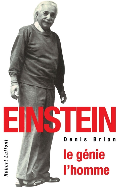 Einstein, le génie, l'homme
