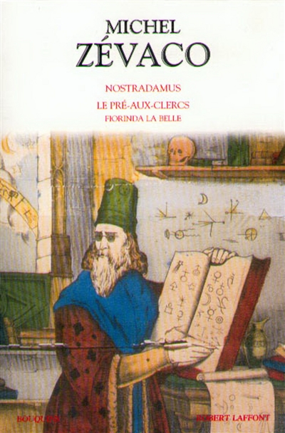 Nostradamus ; Le Pré-aux-Clercs. Florinda la Belle