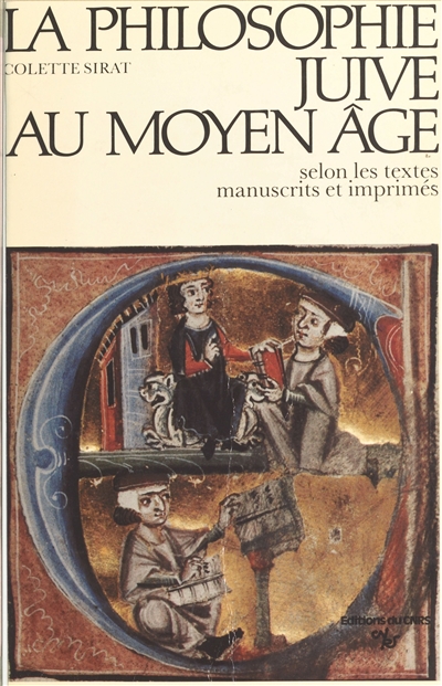 La philosophie juive au Moyen âge : selon les textes manuscrits et imprimés
