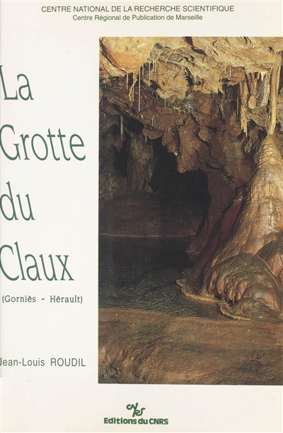 La grotte du Claux (Gorniès, Hérault) : le néolithique final du Languedoc