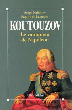 Koutouzov : le vainqueur de Napoléon