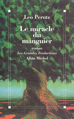 Le miracle du manguier : une histoire invraisemblable : roman