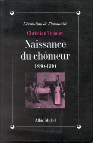 Naissance du chômeur : 1880-1910