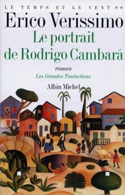 Le portrait de Rodrigo Cambará : roman
