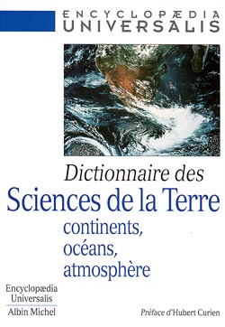 Dictionnaire des sciences de la Terre : continents, océans, atmosphère ;