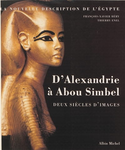 D'Alexandrie à Abou Simbel : deux siècles d'images
