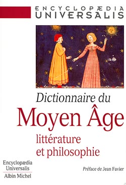 Dictionnaire du Moyen Âge : littérature et philosophie ;