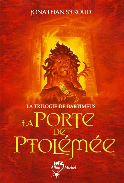 La trilogie de Bartimeus. 3 , La porte de Ptolémée