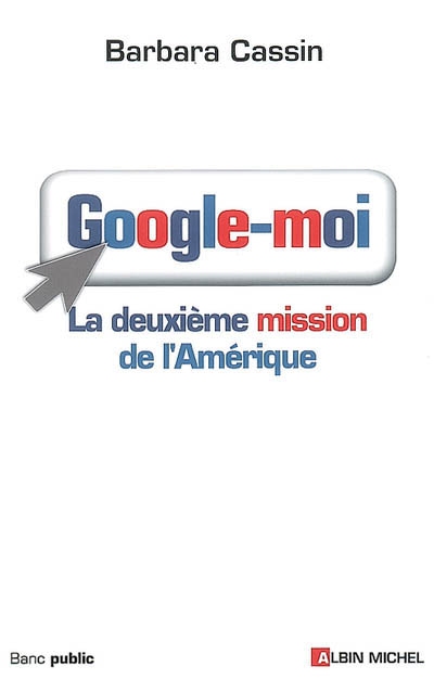 Google-moi ! : la deuxième mission de l'Amérique