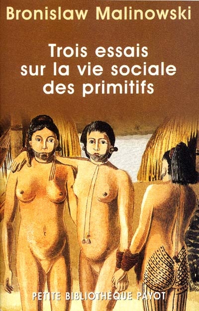 Trois essais sur la vie sociale des primitifs