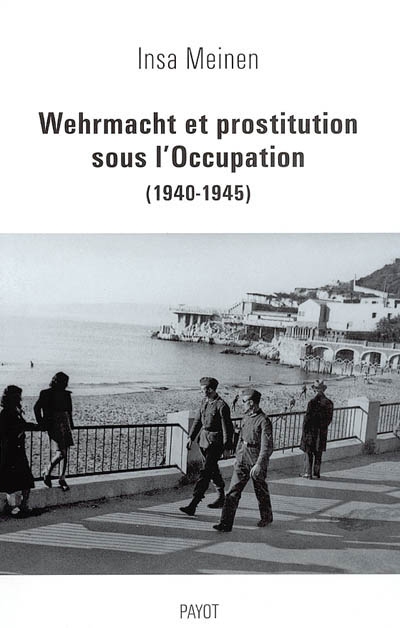 Wehrmacht et prostitution sous l'Occupation, 1940-1945